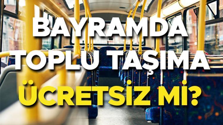 BAYRAMDA (YARIN) TOPLU TAŞIMA FİYATSIZ Mİ 2025 (İSTANBUL, ANKARA VİLAYET İL) || 30 Mart Pazar Ramazan Bayramı toplu taşıma İZBAN, İETT Otobüsler, Metro, Metrobüs, Marmaray ücretsiz mı? Resmi Gazete’de yayınlandı!