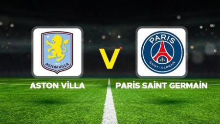 Aston Villa – PSG maçı ne vakit, saat kaçta, hangi kanalda? UEFA Şampiyonlar Ligi çeyrek final Aston Villa PSG rövanş maçı beklenen 11’ler