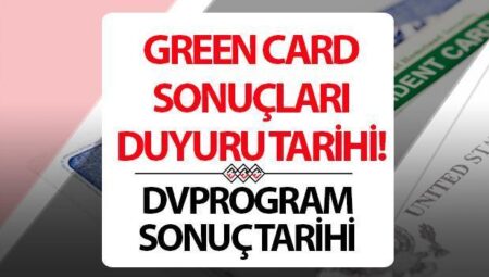 Green Card sonuçları geri sayımında son iki viraj! 2025 Green Card sonuçları ne vakit açıklanacak?