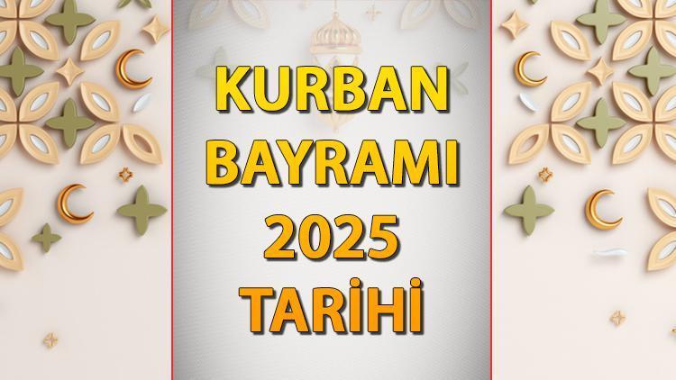 KURBAN BAYRAMI 2025 TAKVİMİ || Diyanet Dini Günler Takvimi 2025: (Zilhicce Ayı 10 – 11 – 12 -13) Kurban Bayramı ne vakit?