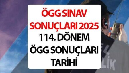 ÖGG imtihan sonuçları ne vakit açıklanacak 2025, açıklandı mı? 114. Periyot ÖGG sonuçları 2025 sorgulama ekranı