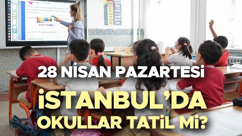 28 NİSAN PAZARTESİ OKULLAR TATİL Mİ? İstanbul’da okullar tatil olacak mı, okul var mı? Sarsıntı nedeniyle eğitim öğretime orta vermişti! Gözler Valilik açıklamasında!