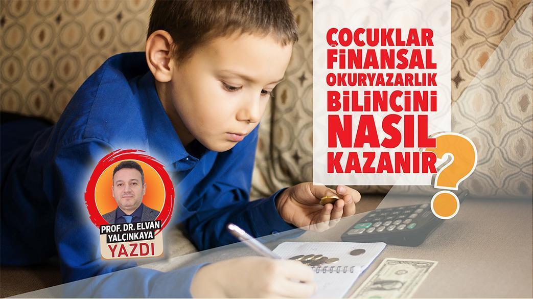 Çocuklar finansal okuryazarlık şuurunu nasıl kazanır?