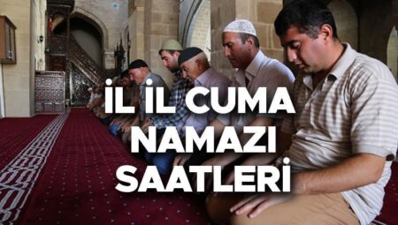 CUMA NAMAZI SAATİ İSTANBUL VE VİLAYET İL (81 il) 25 NİSAN 2025 | Bu hafta cuma namazı kaçta kılınacak, saat kaçta başlıyor, ne kadar sürer? Cuma namazı nasıl kılınır, kaç rekat? Diyanet tüm kentlerin cuma namazı saatlerini yayınladı!