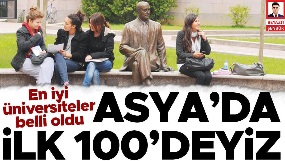 En uygun üniversiteler muhakkak oldu! Asya’da birinci 100’deyiz