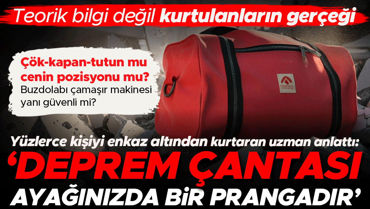 Hâlâ bu yanlışları yapıyoruz! Zelzele anında ne yapmalıyız? Zelzelede hayat kurtaran şey zelzele çantası değil aldığınız durum