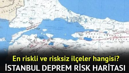 İstanbul’da zelzele riski en yüksek ilçeler haritası 2025 || İstanbul’da zelzele riski az ve yüksek olan ilçeler hangileri?