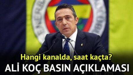 Ali Koç ne vakit açıklama yapacak? Fenerbahçe Başkanı Ali Koç hangi kanalda, saat kaçta konuşacak? (7 Mayıs)