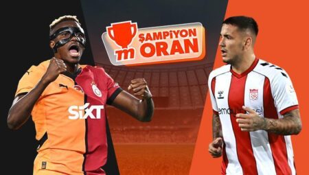 Başkan Galatasaray, Sivasspor’u ağırlayacak! Maçın heyecanı Şampiyon Oranlar ile Misli’de