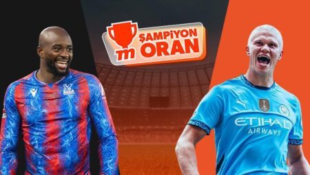 FA Cup Finali’nde Crystal Palace ile Manchester City karşılaşıyor! Maçın heyecanı Canlı Sohbet ve Şampiyon Oranlar ile Misli’de