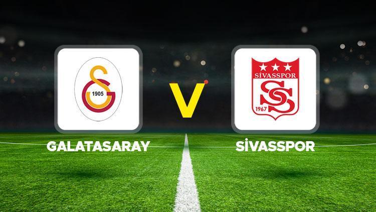 Galatasaray – Sivasspor maçı ne vakit, saat kaçta, hangi kanalda? Süper Lig Galatasaray Sivasspor mümkün 11’ler ve canlı yayın bilgisi