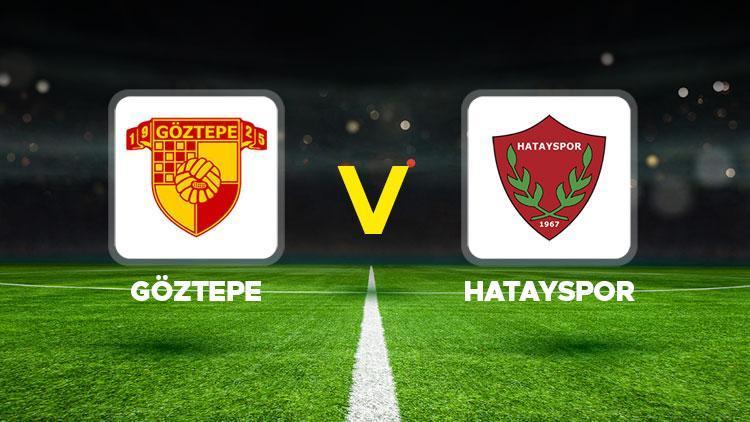 Göztepe – Hatayspor maçı ne vakit, hangi kanalda, saat kaçta?
