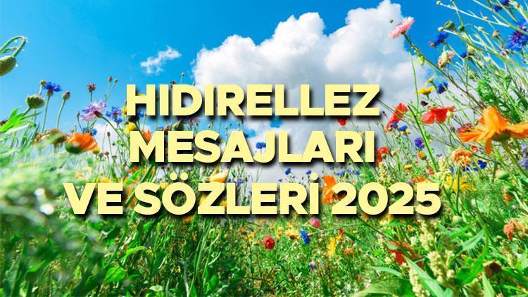 HIDIRELLEZ MESAJLARI VE SÖZLERİ 2025 || Fotoğraflı, samimi, en hoş, manalı, bolluk ve rahmet temalı, uzun, kısa Hıdrellez kutlama mesajları ve sözleri