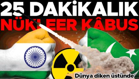 Hindistan Pakistan çatıştı! Dünya diken üstünde… Nükleer güçler boğaz boğaza