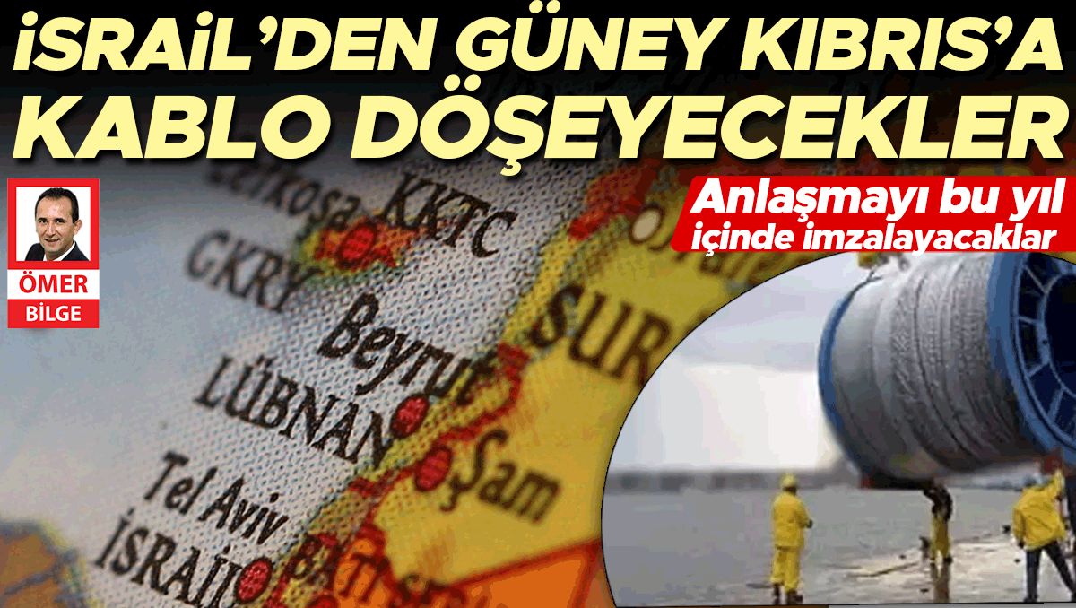 İsrail’den Güney Kıbrıs’a kablo döşeyecekler