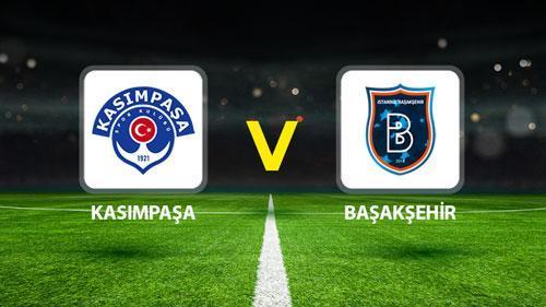 KASIMPAŞA BAŞAKŞEHİR MAÇI CANLI🔴|| Olası 11l’ler aşikâr oldu! Kasımpaşa Başakşehir maçı ne vakit saat kaçta hangi kanalda?