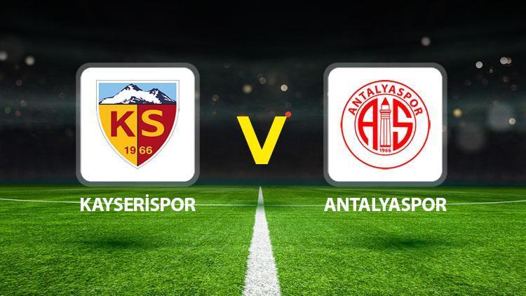 Kayserispor Antalyaspor maçı ne vakit saat kaçta hangi kanalda?