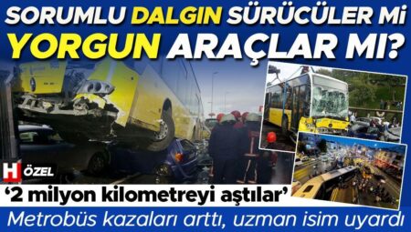Metrobüste alarm zilleri! Sorumlu dalgın şoförler mü, yorgun araçlar mı? ‘2 milyon kilometreyi aştılar’