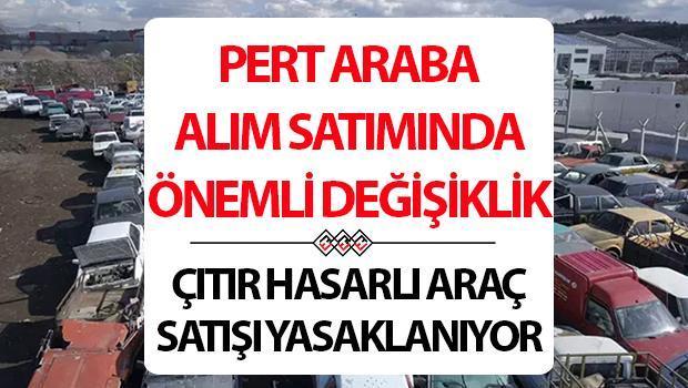 Pert araç alım satım yapanları üzecek gelişme! Yeni düzenleme ile çıtır hasarlı tabiri ortadan kalkıyor