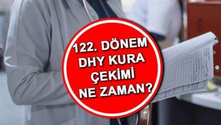 SAĞLIK BAKANLIĞI 122. DÖNEM DHY MÜNHAL TAKIMLAR 2025 | 2 bin 239 hekim ataması Sağlık Bakanlığı 122.Dönem DHY kura sonuçları ne vakit açıklanacak, kura takvimi hangi tarihte? TAKIM ekranı tercih başvurusu!