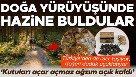 Tabiat yürüyüşünde hazine buldular! Türkiye’den de izler taşıyor… ‘Büyük bir gizemi barındırıyor, mesleğimde bu türlü bir şeye birinci defa şahit oluyorum’