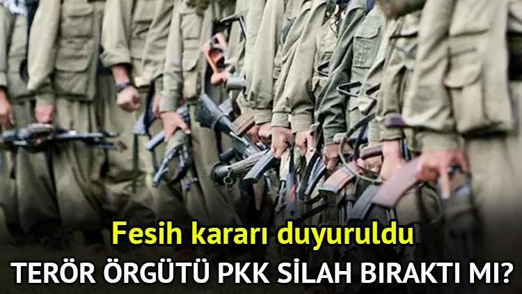 Terör örgütü PKK fesih kararı nedir, ne manaya geliyor? PKK silah bıraktı mı, fesih kararı aldı mı, bitti mi?