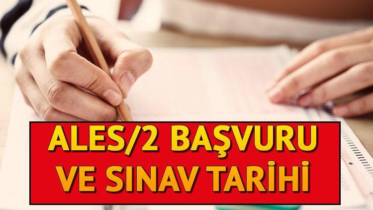 ALES SON MÜRACAAT TARİHİ 2025 || ALES 2 müracaat ne zaman, nasıl yapılır? ALES/2 sınavı ne vakit?