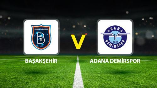 BAŞAKŞEHİR ADANA DEMİRSPOR MAÇI CANLI🔴|| Mümkün 11’ler muhakkak oldu! Başakşehir – Adana Demirspor maçı ne vakit saat kaçta hangi kanalda?