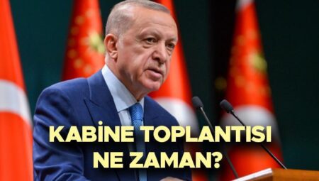 Kabine Toplantısı ne vakit 2025 Mayıs | Kurban Bayramı tatili 9 gün olacak mı, tatil uzayacak mı? Cumhurbaşkanlığı Kabine Toplantısı hususları neler? Gözler Beştepe’de…