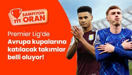 Premier Lig’de son hafta heyecanı Şampiyon Oranlarla Misli’de! Avrupa kupalarına katılma gayretinin tüm ayrıntıları burada!