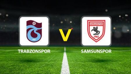 TRABZONSPOR SAMSUNSPOR MAÇI CANLI🔴|| Mümkün 11l’ler belirli oldu! Trabzonspor – Samsunspor maçı ne vakit saat kaçta hangi kanalda?