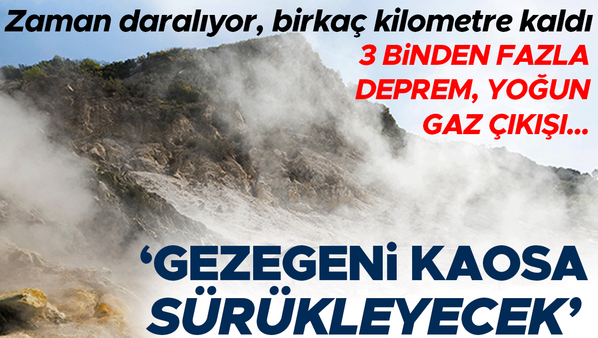 3 binden fazla sarsıntı, ağır gaz çıkışı… Vakit daralıyor, birkaç kilometre kaldı: ‘Gezegeni kaosa sürükleyecek’