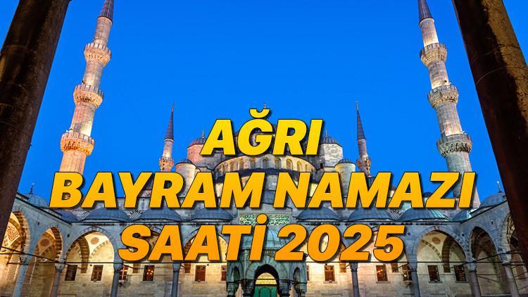 AĞRI BAYRAM NAMAZI SAATİ 2025 KURBAN BAYRAMI || Ağrı bayram namazı saat kaçta, ne vakit? Diyanet Kurban Bayramı namaz vakitleri