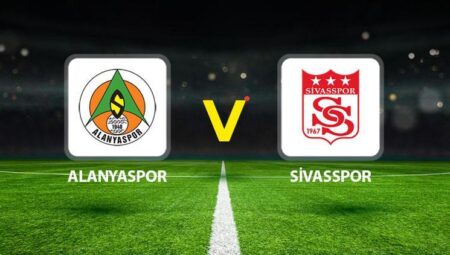 Alanyaspor Sivasspor maçı ne vakit saat kaçta hangi kanalda?