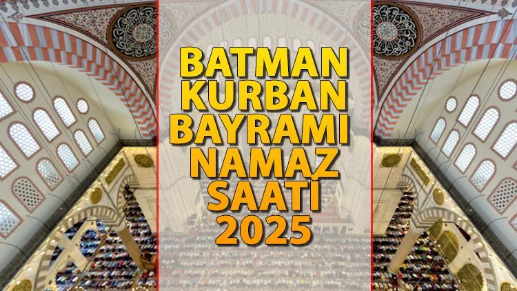 BATMAN BAYRAM NAMAZI SAATİ 2025 || Batman’da Kurban Bayramı namazı saat kaçta kılınacak? İşte Diyanet Bayram Namazı saatleri: Batman