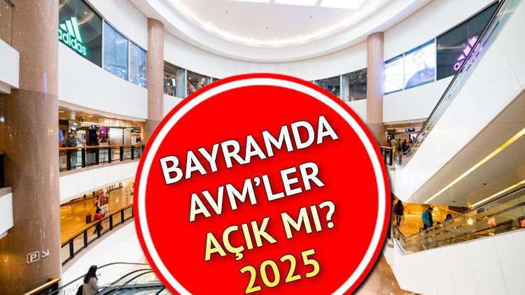 Bayramda avm’ler açık mı kapalı mı? 6-7-8-9 Haziran Kurban Bayramı avm çalışma saatleri 2025