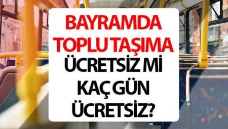 BAYRAMDA TOPLU TAŞIMA FİYATSIZ Mİ, ÜCRETSİZ MI? | 5- 9 Haziran 2025 Arefe günü ve Kurban Bayramı’nda otobüsler, metro, metrobüs, Marmaray, Başkentray, İZBAN ücretsiz mı, toplu taşıma kaç gün fiyatsız? Bakan Uraloğlu açıkladı!