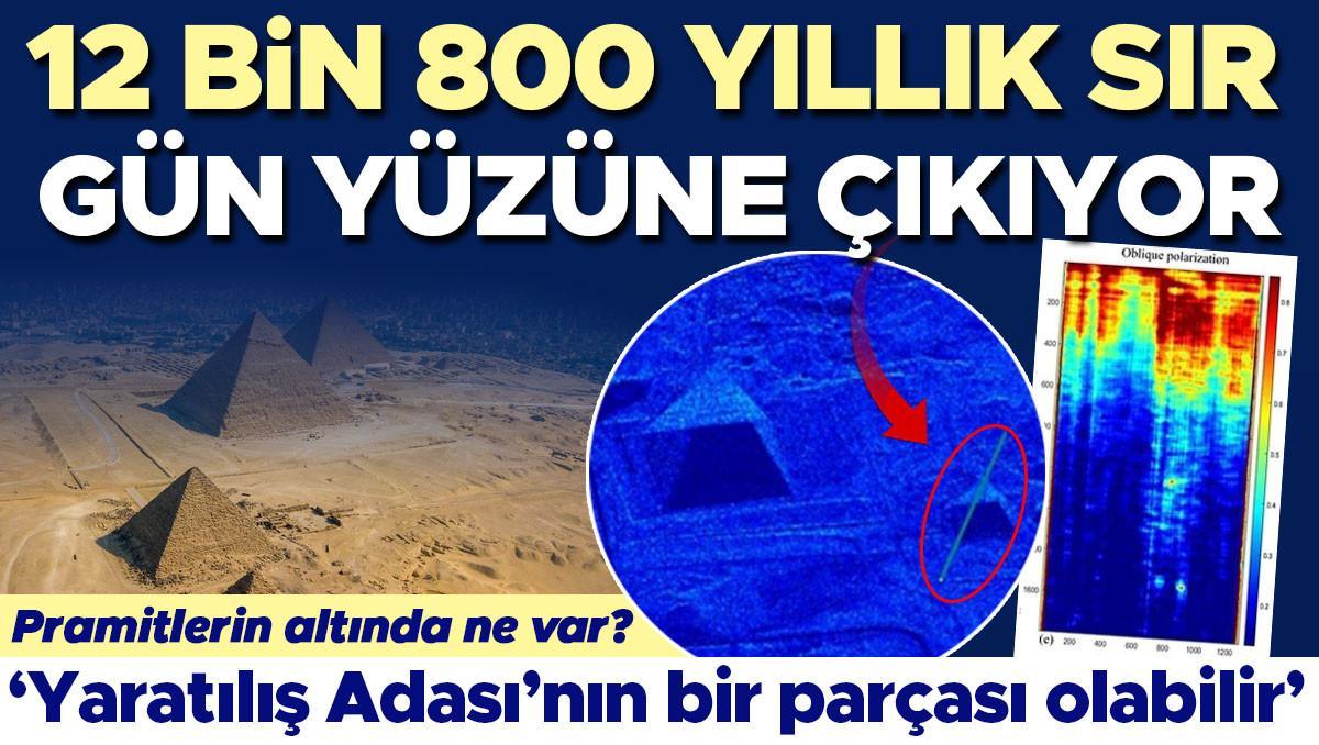 Bilim dünyasını sarstı: Piramitlerin altında ne var? 12 bin 800 yıllık sır gün yüzüne çıkıyor… ‘Yaratılış Adası’nın bir modülü olabilir’