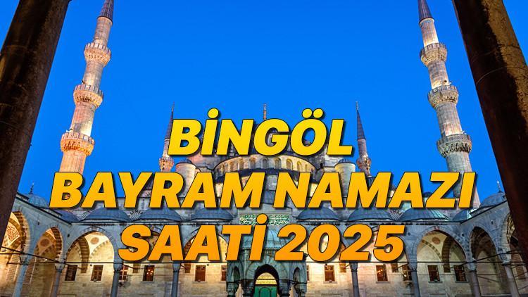BİNGÖL BAYRAM NAMAZI SAATİ 2025 KURBAN BAYRAMI || Bingöl’de bayram namazı saat kaçta, ne vakit? Diyanet Kurban Bayramı namaz vakitleri