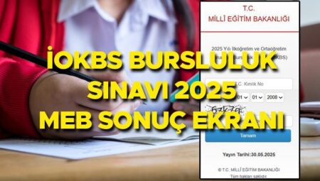 BURSLULUK SINAVI SONUÇLARI 2025 SON DAKİKA || MEB sonuç sorgulama ekranı… İOKBS Bursluluk İmtihan sonuçları nereden öğrenilir, puan durumu nasıl sorgulanır?