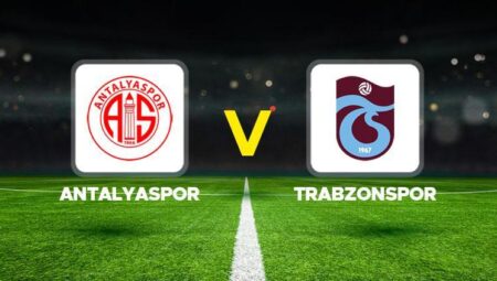 Canlı anlatım: Antalyaspor – Trabzonspor (Süper Lig maçı)