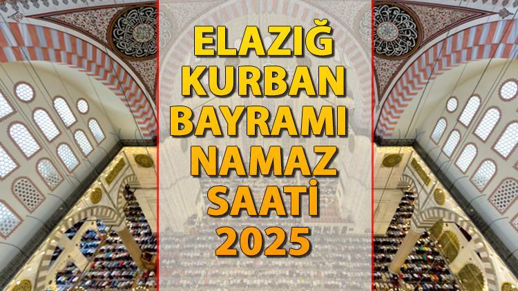 ELAZIĞ BAYRAM NAMAZI SAATİ 2025 || Elazığ’da Kurban Bayramı namazı saat kaçta kılınacak? İşte Diyanet Bayram Namazı saatleri: Elazığ
