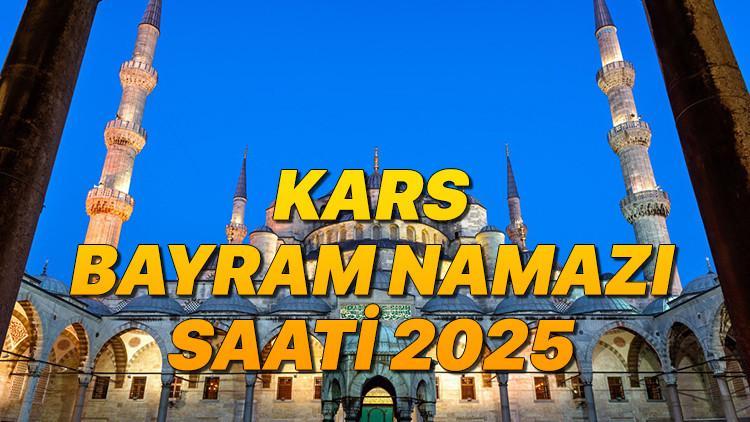 KARS BAYRAM NAMAZI SAATİ 2025 KURBAN BAYRAMI || Kars bayram namazı saat kaçta, ne vakit? Diyanet Kurban Bayramı namaz vakitleri