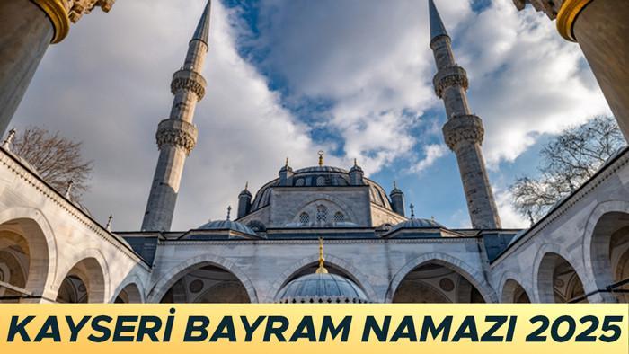 KAYSERİ KURBAN BAYRAMI NAMAZI VAKTİ 2025 || Kayseri bayram namazı saat kaçta kılınacak? Diyanet Kayseri Kurban Bayramı namaz saati