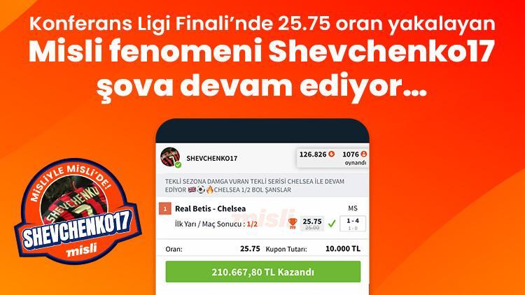 Konferans Ligi Finali’nde 25.75 oran yakalayan Misli fenomeni Shevchenko17 gösteriye devam ediyor…
