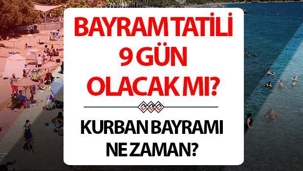 KURBAN BAYRAMI TATİL TARİHİ VE GÜNLERİ 2025 | Kurban Bayramı ne vakit başlıyor, hangi güne denk geliyor, bayrama kaç gün kaldı? Kurban Bayramı tatili kaç gün, 9 gün oldu mu? Resmi açıklama geldi!