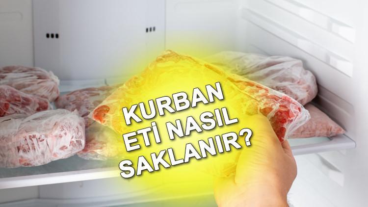 Kurban etleri dondurucuda nasıl koruma edilir? Kurban etleri nasıl saklanır, nelere dikkat edilmeli? İşte uzaman tavsiyeleri
