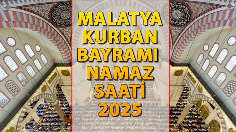 MALATYA BAYRAM NAMAZI SAATİ 2025 || Malatya’da Kurban Bayramı namazı saat kaçta kılınacak? İşte Diyanet Bayram Namazı saatleri: Malatya