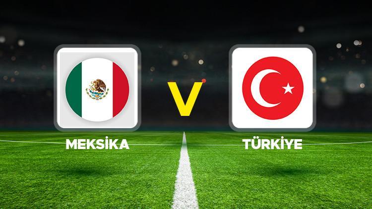 Meksika – Türkiye hazırlık maçı ne vakit, nerede oynanacak? Futbol Grubu Meksika Türkiye maçı saat kaçta, hangi kanalda? Meksika Türkiye canlı izle