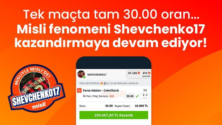 Misli fenomeni Shevchenko17 kazandırmaya devam ediyor! Tek maçta tam 30.00 oran…